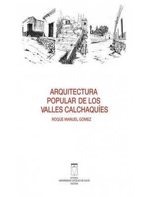 cover image of Arquitectura popular de los valles Calchaquíes